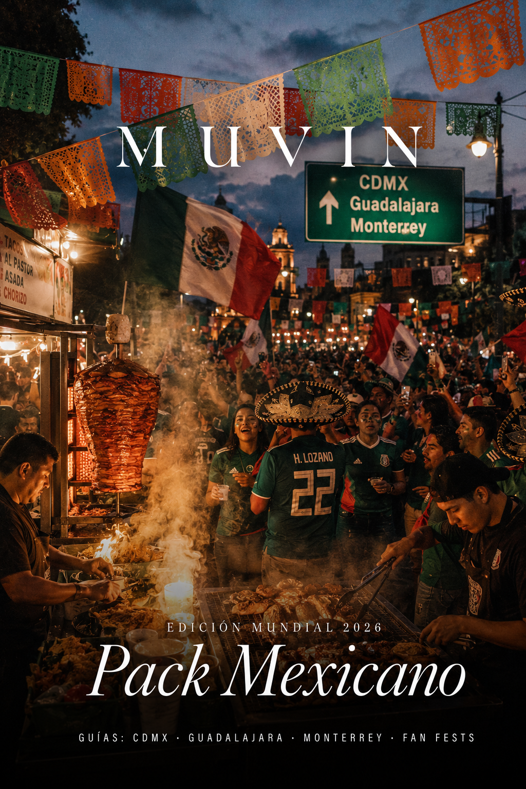 Pack Mexicano Premium Muvin: CDMX + Guadalajara + Monterrey